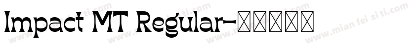 Impact MT Regular字体转换